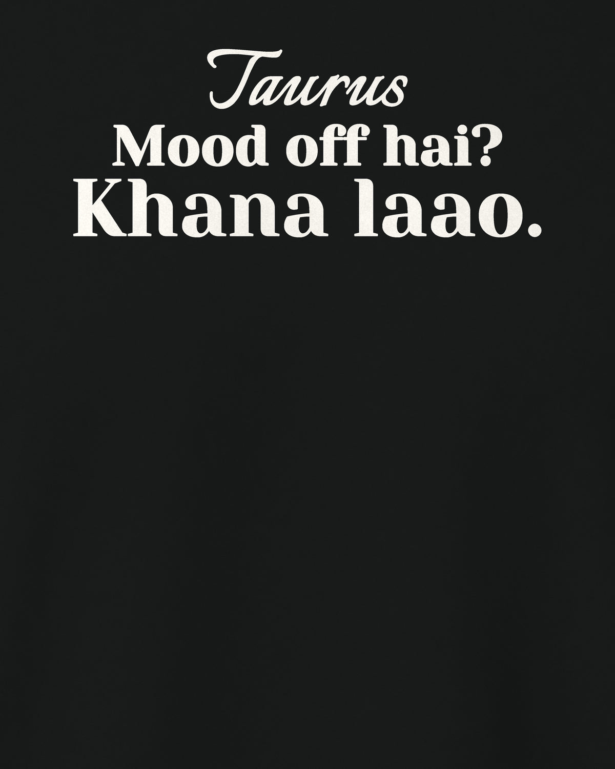 Black regular fit t-shirt, close-up of the back print reading Mood off hai? Khana laao – digital mockup