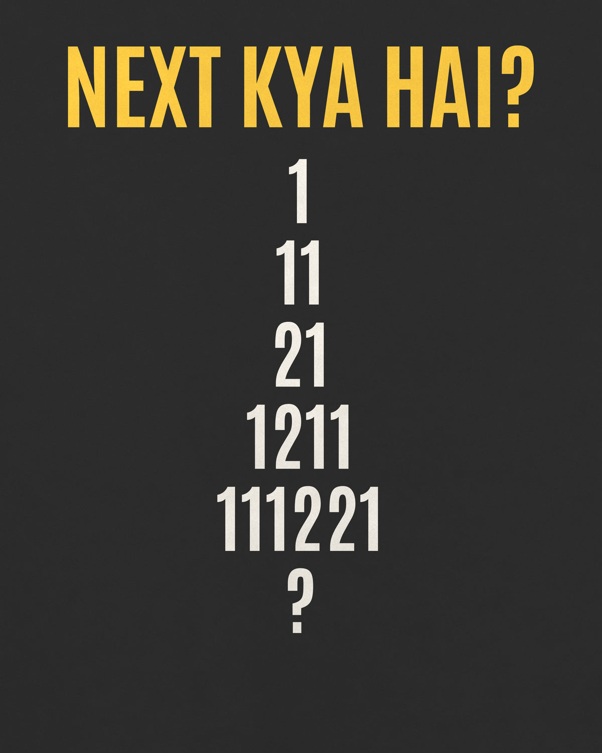 Black oversized t-shirt, close-up of the back puzzle print: Next kya hai? 1, 11, 21, 1211, 111221, ?