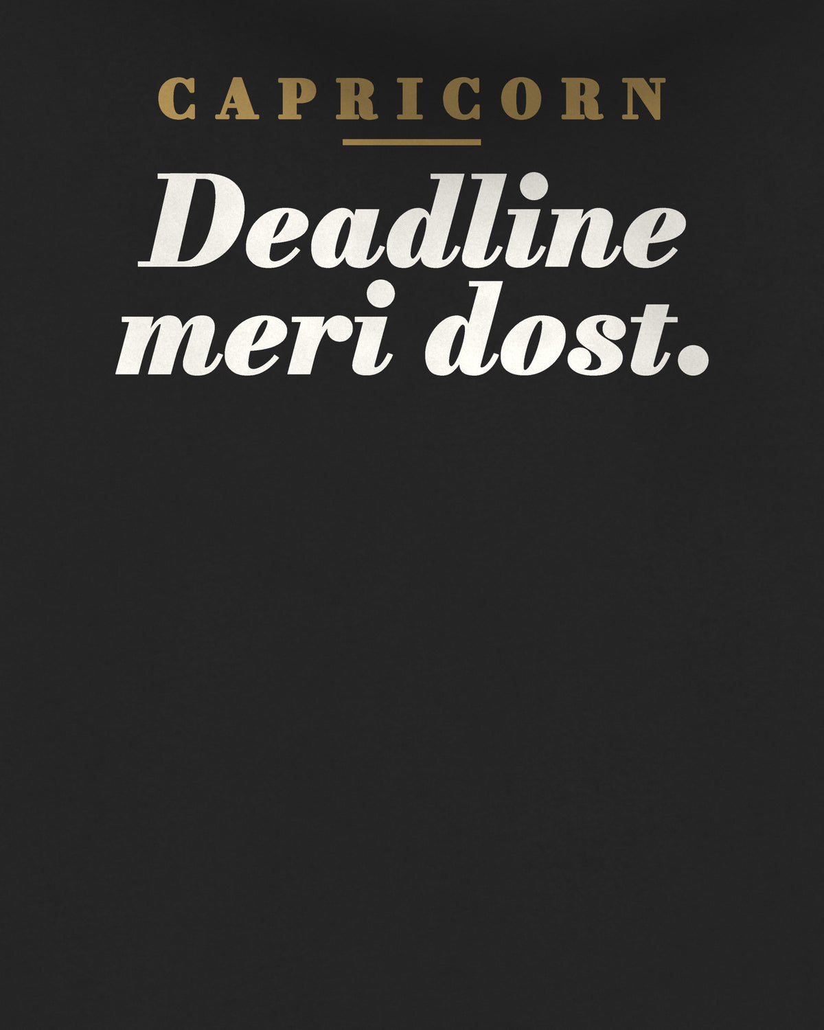 Black oversized hoodie, close-up of the back print reading Capricorn: Deadline meri dost – digital mockup