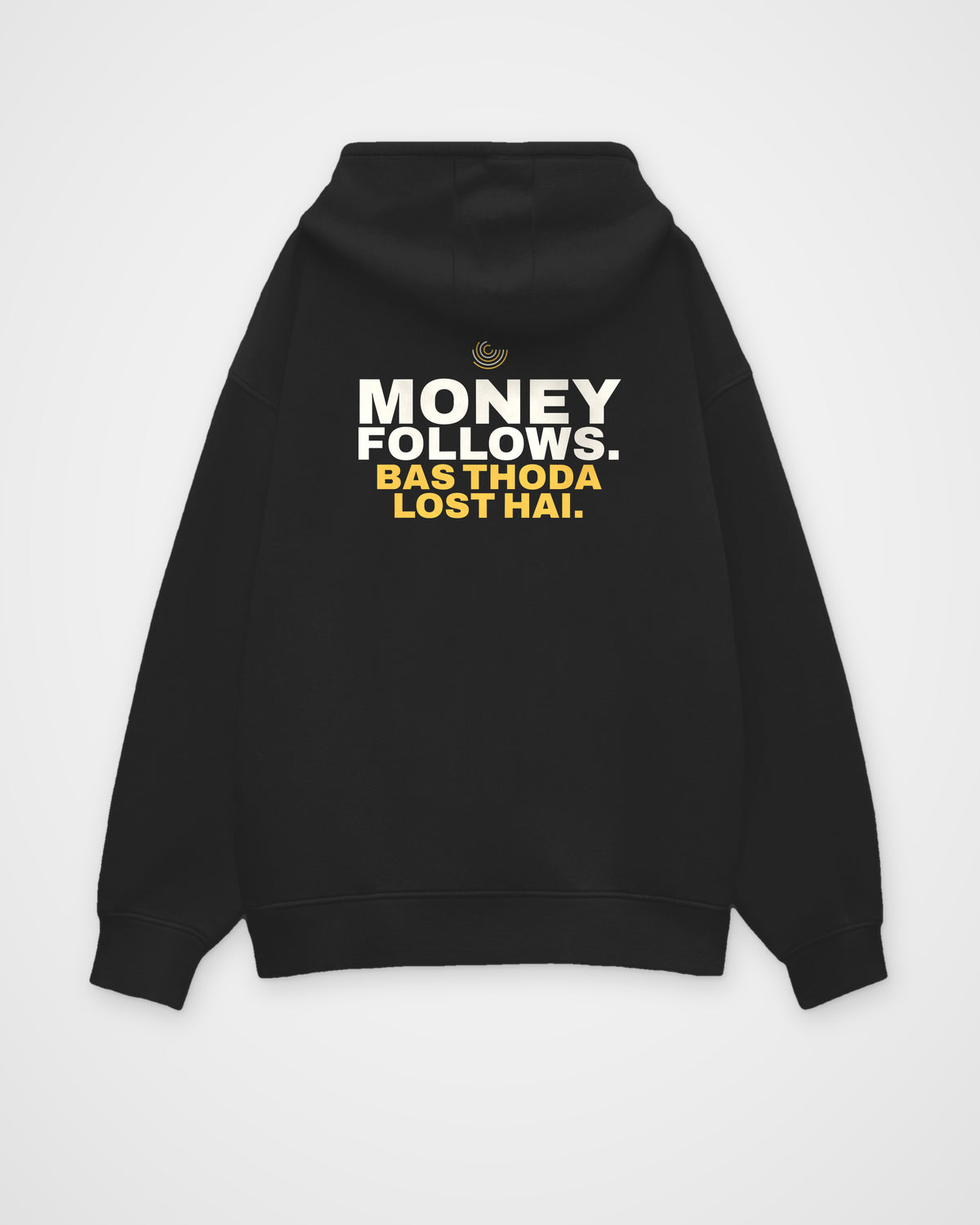 Black oversized hoodie, back view, print reading Money follows. Bas thoda lost hai – digital mockup