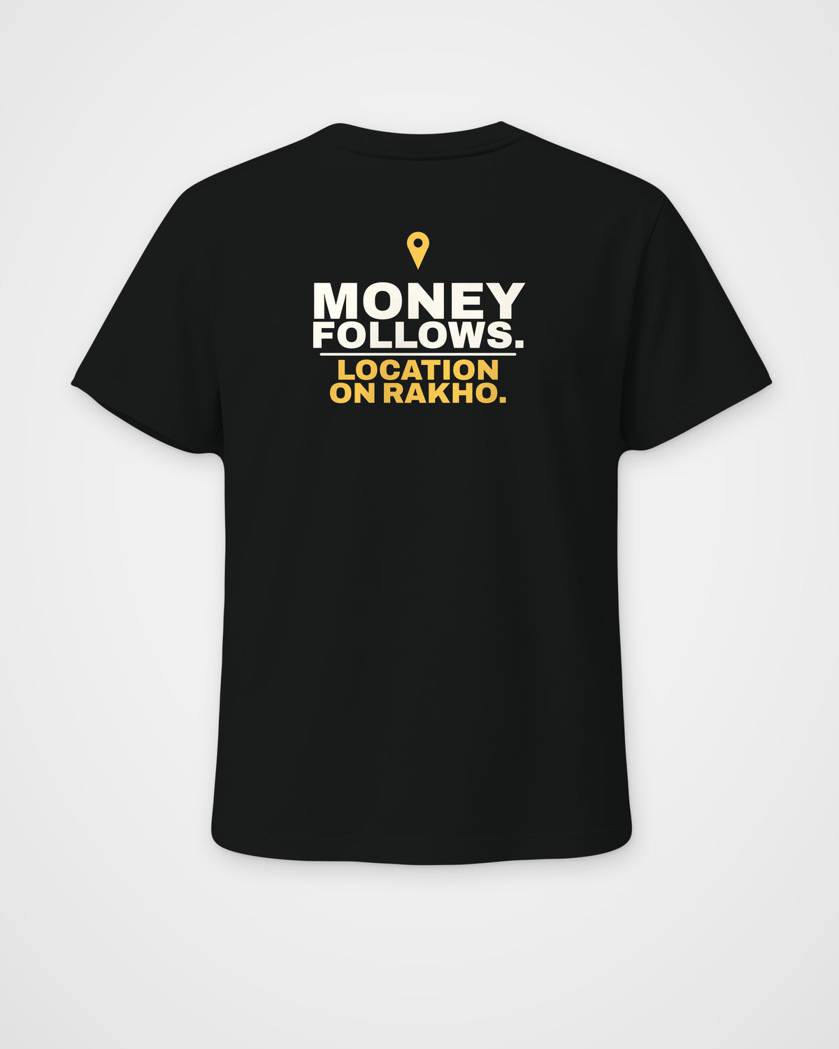 Black regular fit tee, back view, print reading Money follows. Location on rakho – digital mockup