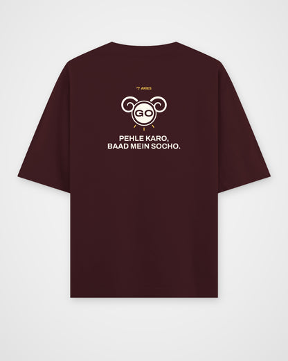 Maroon oversized t-shirt, back view, with a ram with a GO button face, ARIES and Pehle karo, baad mein socho