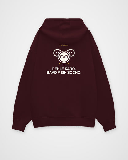 Maroon oversized hoodie, back view, with a ram with a GO button face, ARIES and Pehle karo, baad mein socho