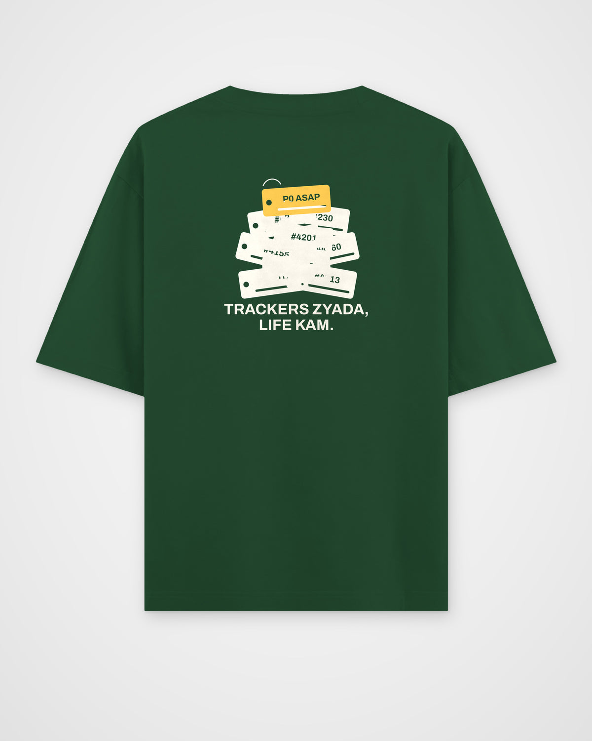 Bottle green oversized t-shirt, back view, with a pile of numbered tickets with a P0 ASAP tag and Trackers zyada, life kam