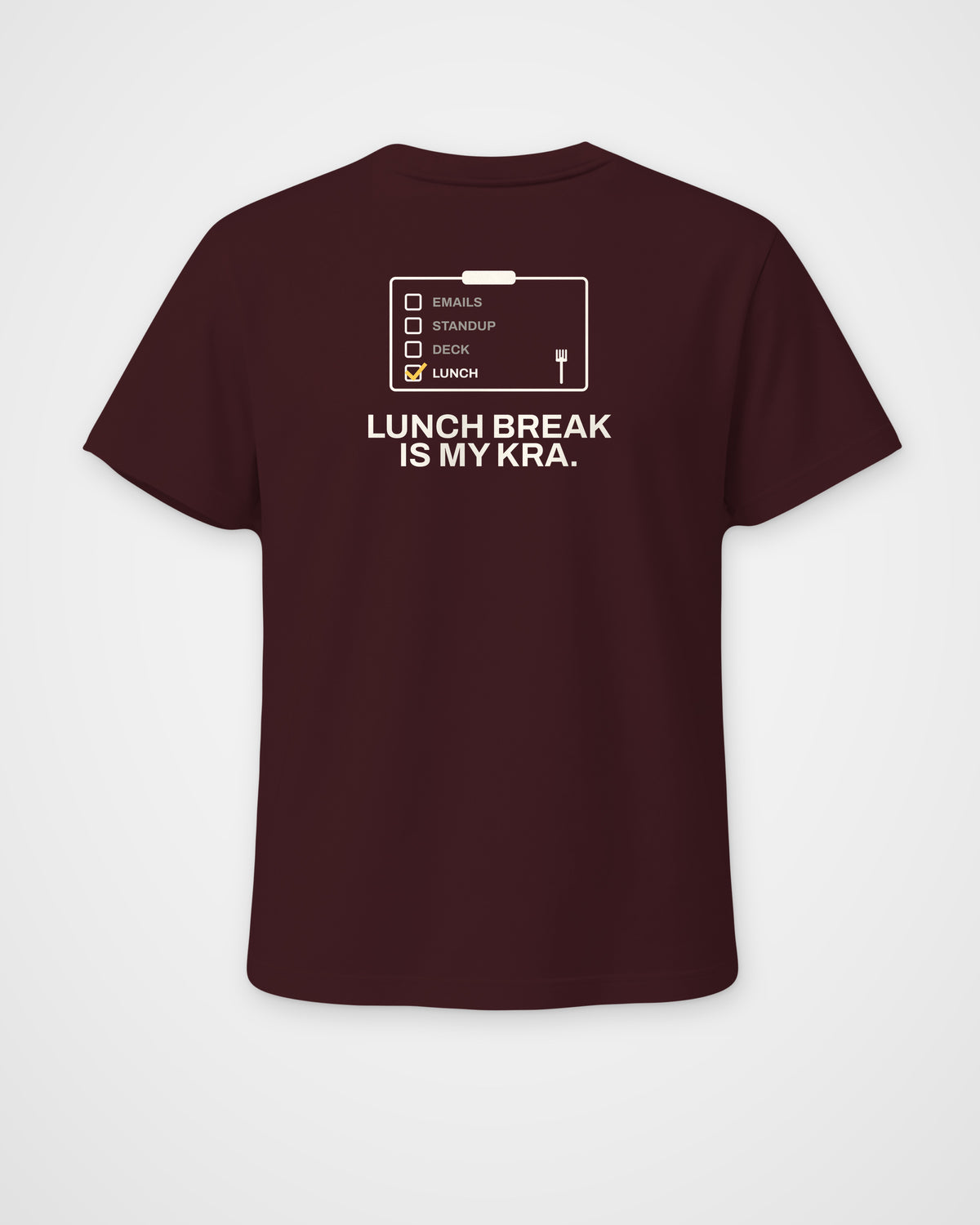 Maroon regular fit t-shirt, back view, with a checklist with only Lunch ticked and Lunch break is my KRA – digital mockup