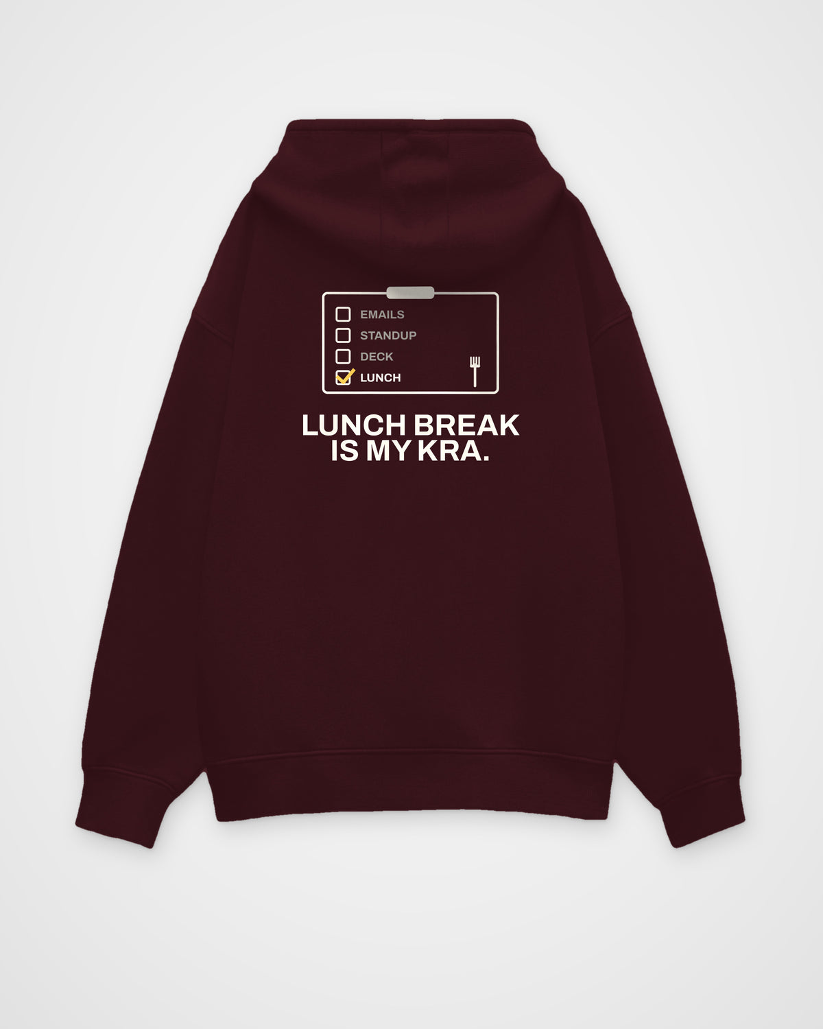 Maroon oversized hoodie, back view, with a checklist with only Lunch ticked and Lunch break is my KRA – digital mockup