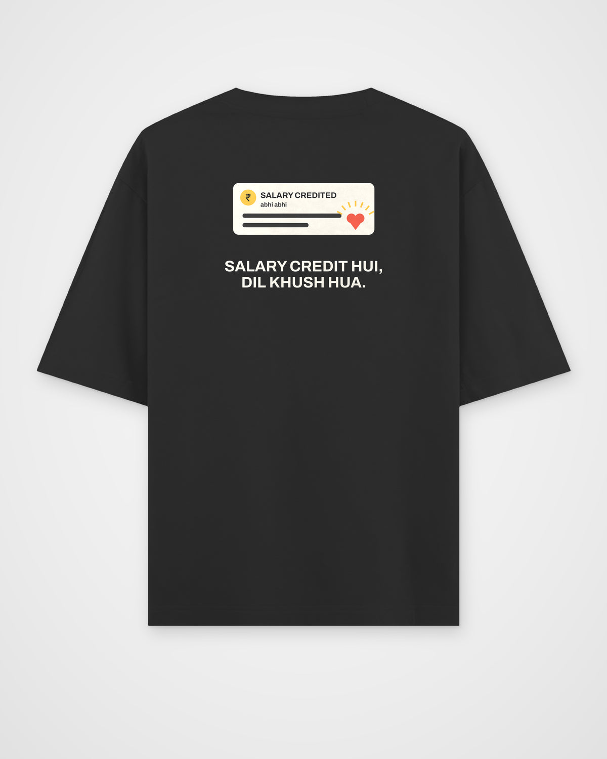 Black oversized t-shirt, back view, with a Salary Credited notification card with a heart and Salary credit – digital mockup