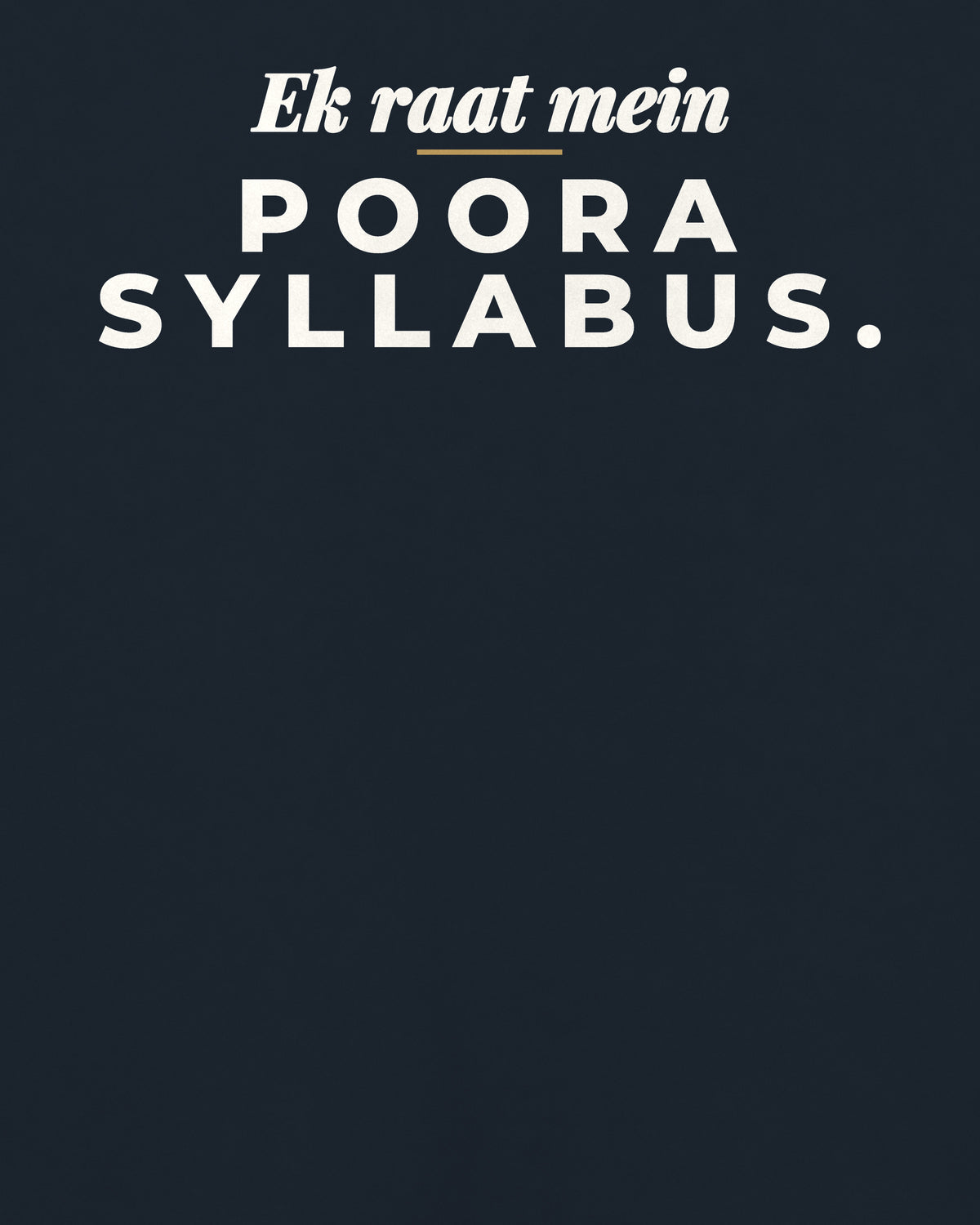 Navy Blue oversized t-shirt, close-up of the back print reading Ek raat mein poora syllabus – digital mockup