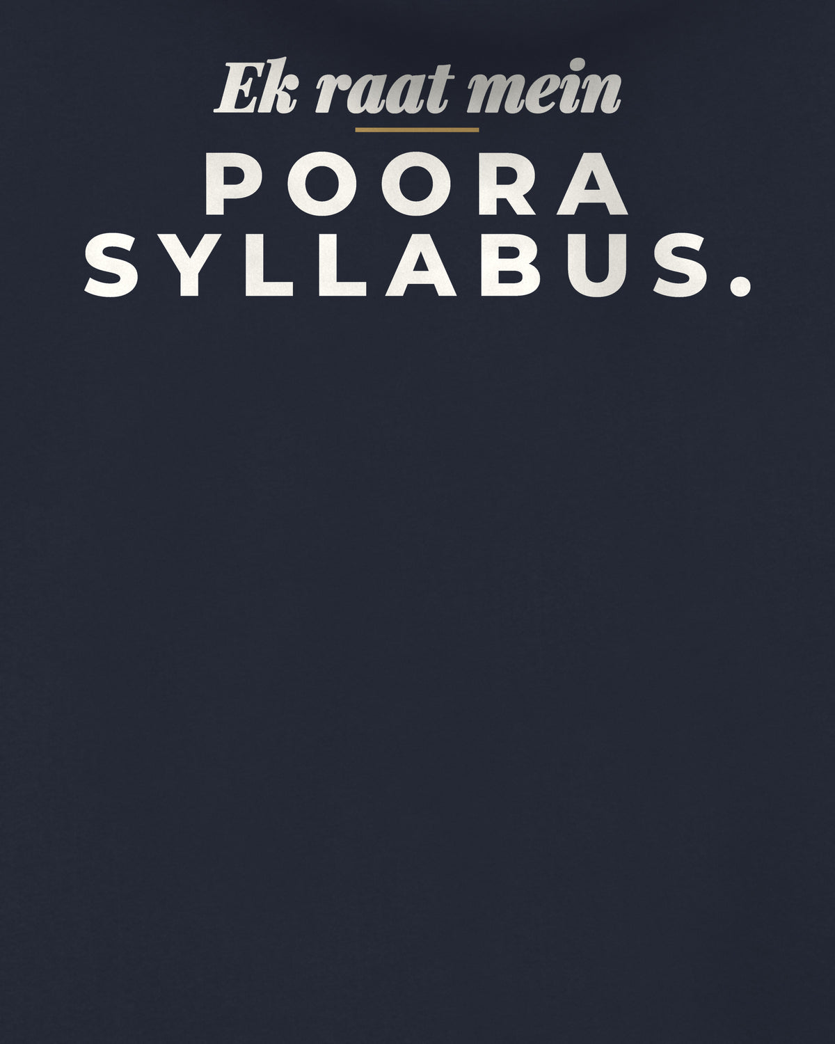 Navy Blue oversized hoodie, close-up of the back print reading Ek raat mein poora syllabus – digital mockup