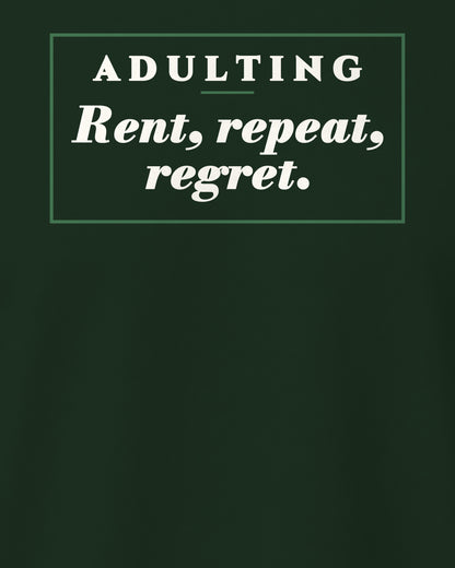 Bottle Green regular fit t-shirt, close-up of the back print reading Adulting: rent, repeat, regret – digital mockup