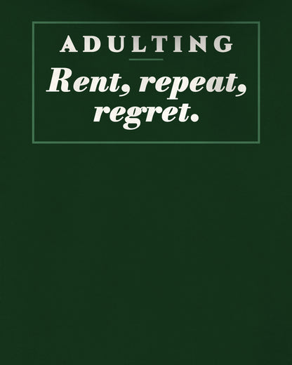 Bottle Green oversized hoodie, close-up of the back print reading Adulting: rent, repeat, regret – digital mockup
