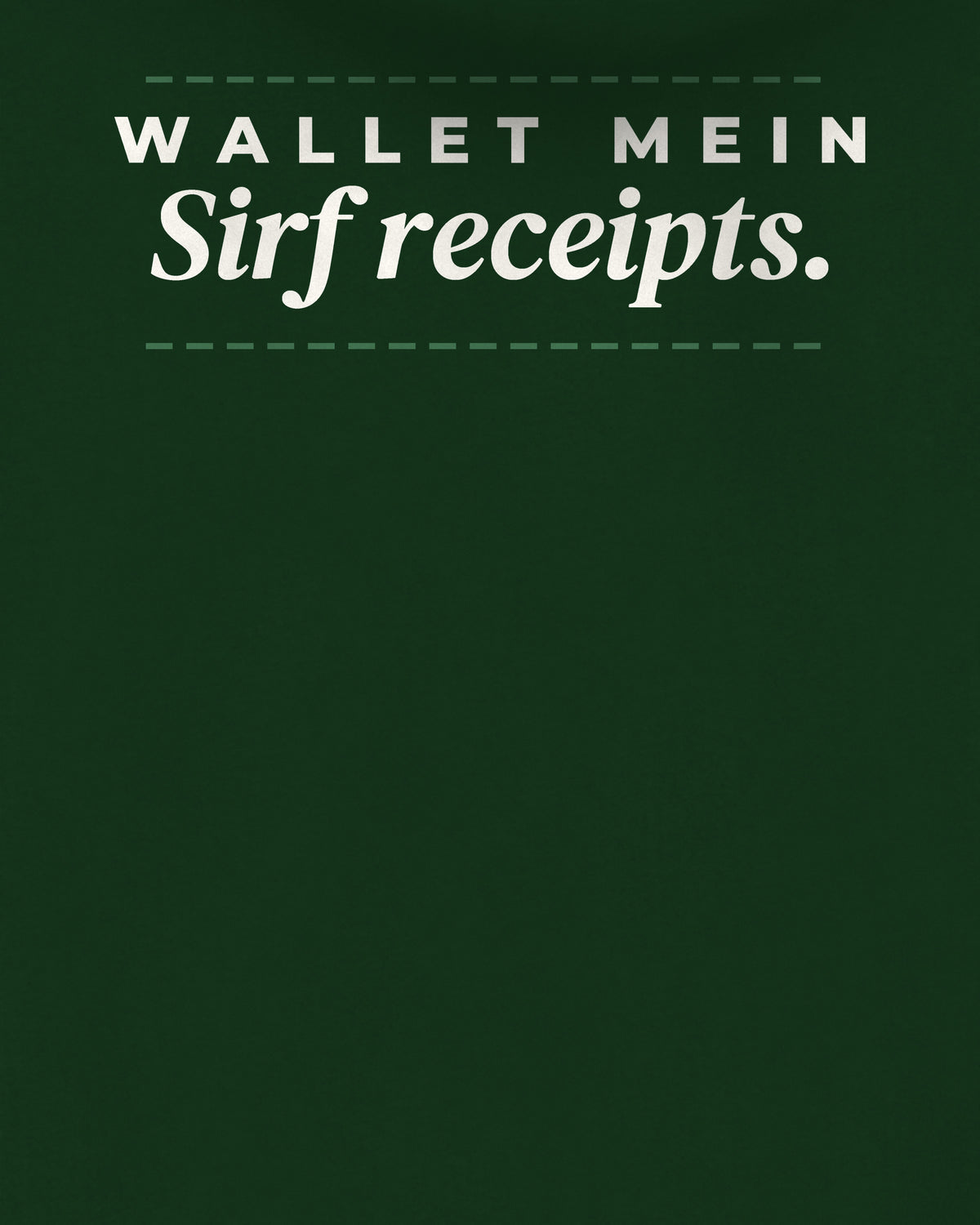 Bottle Green oversized hoodie, close-up of the back print reading Wallet mein sirf receipts – digital mockup