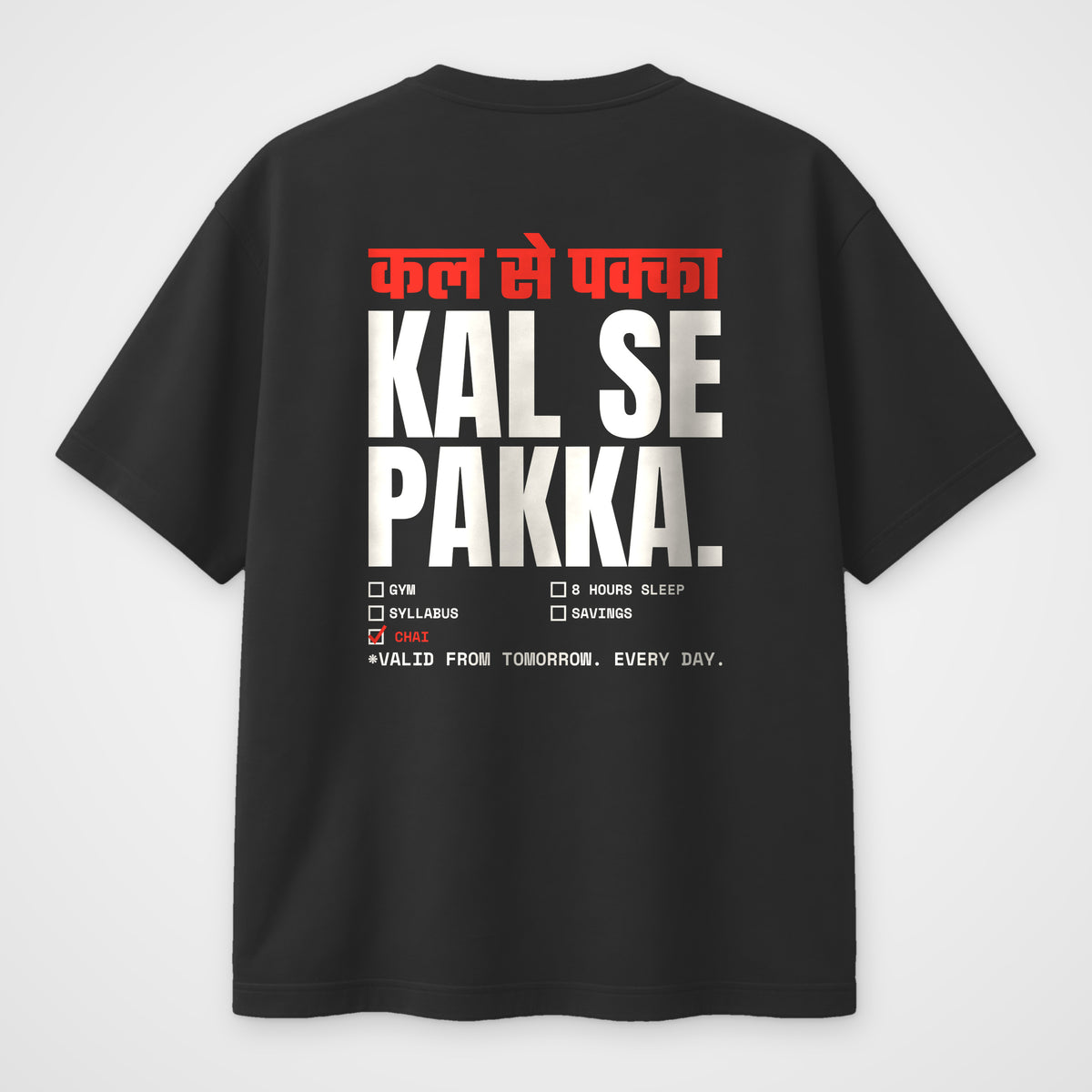 Black oversized t-shirt, back view, Kal Se Pakka print