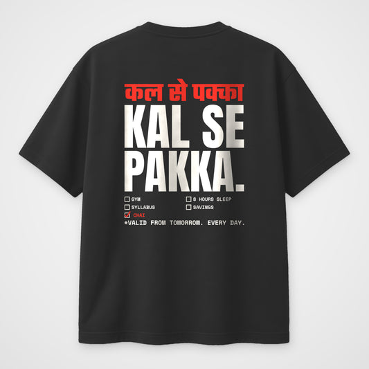 Black oversized t-shirt, back view, Kal Se Pakka print
