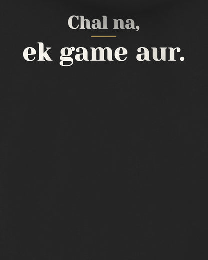 Black oversized hoodie, close-up of the back print reading Chal na, ek game aur – digital mockup