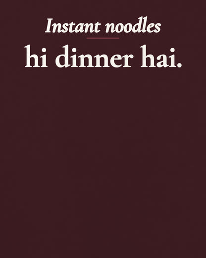 Maroon oversized t-shirt, close-up of the back print reading Instant noodles hi dinner hai – digital mockup