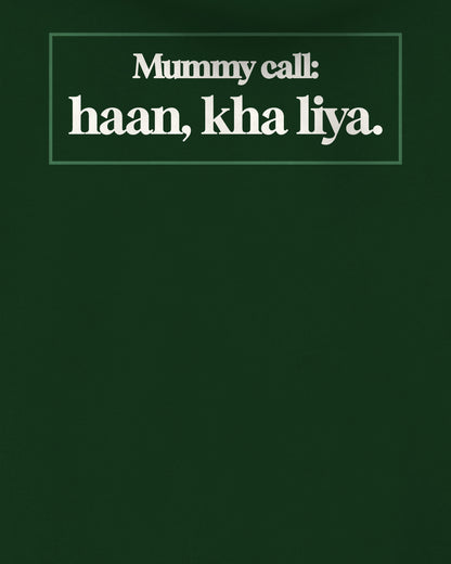 Bottle Green oversized hoodie, close-up of the back print reading Mummy call: haan, kha liya – digital mockup