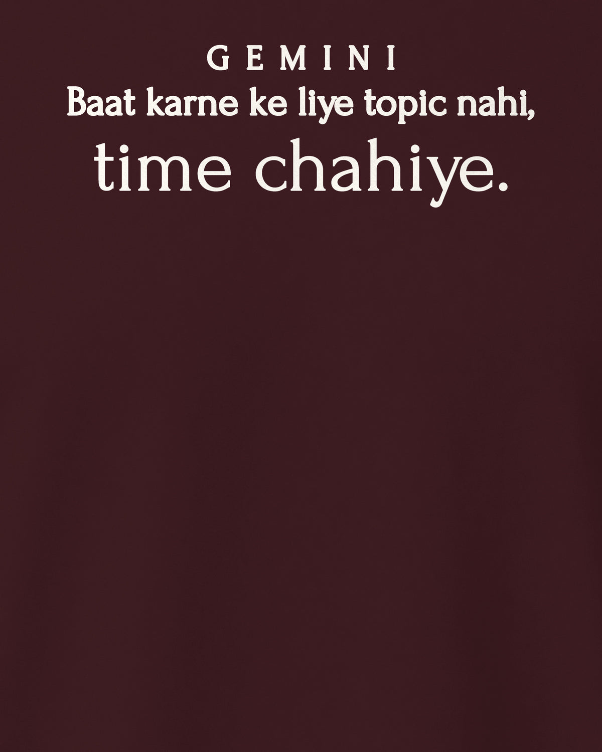 Maroon regular fit t-shirt, close-up of the back print reading Baat karne ke liye topic nahi, time chahiye – digital mockup