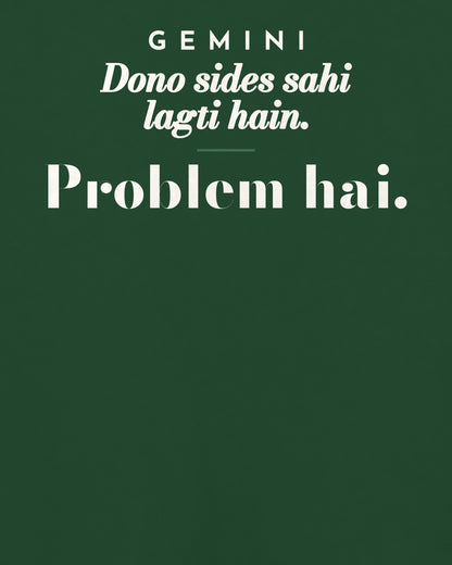 Bottle Green oversized t-shirt, close-up of the back print reading Dono sides sahi lagti hain. Problem hai – digital mockup