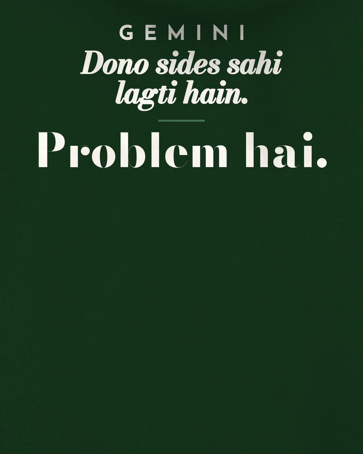 Bottle Green oversized hoodie, close-up of the back print reading Dono sides sahi lagti hain. Problem hai – digital mockup