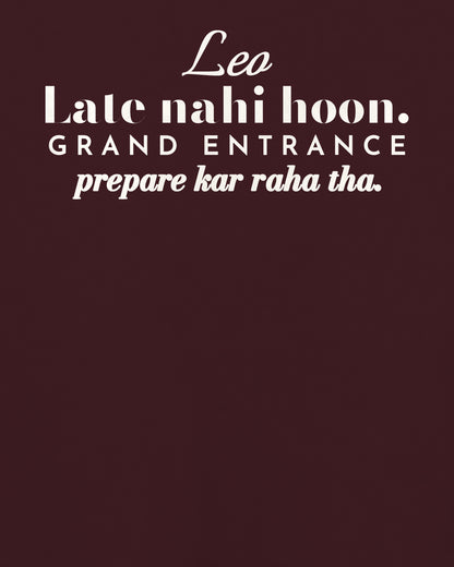 Maroon oversized t-shirt, close-up of the back print reading Late nahi hoon, the Leo grand entrance line – digital mockup