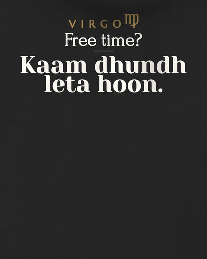 Black oversized hoodie, close-up of the back print reading Free time? Kaam dhundh leta hoon.