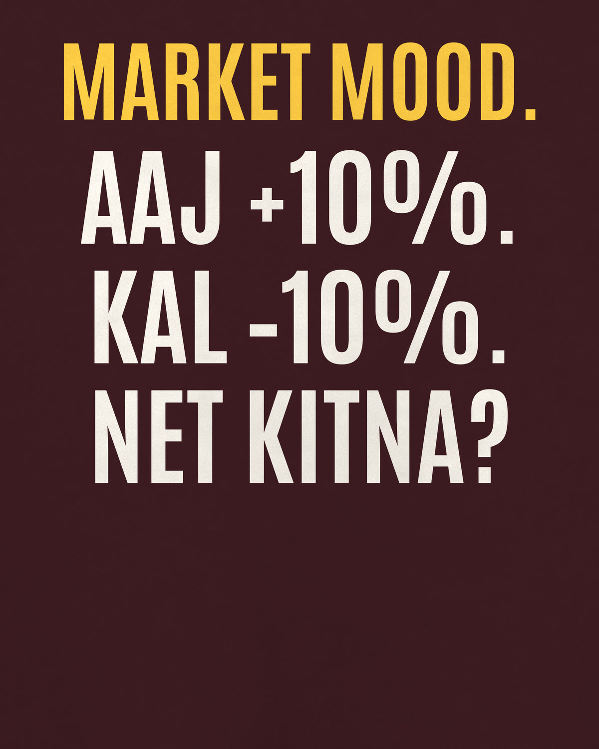 Maroon oversized t-shirt, close-up of the back puzzle print: Stock 10% upar, agle din 10% neeche. Net kitna?