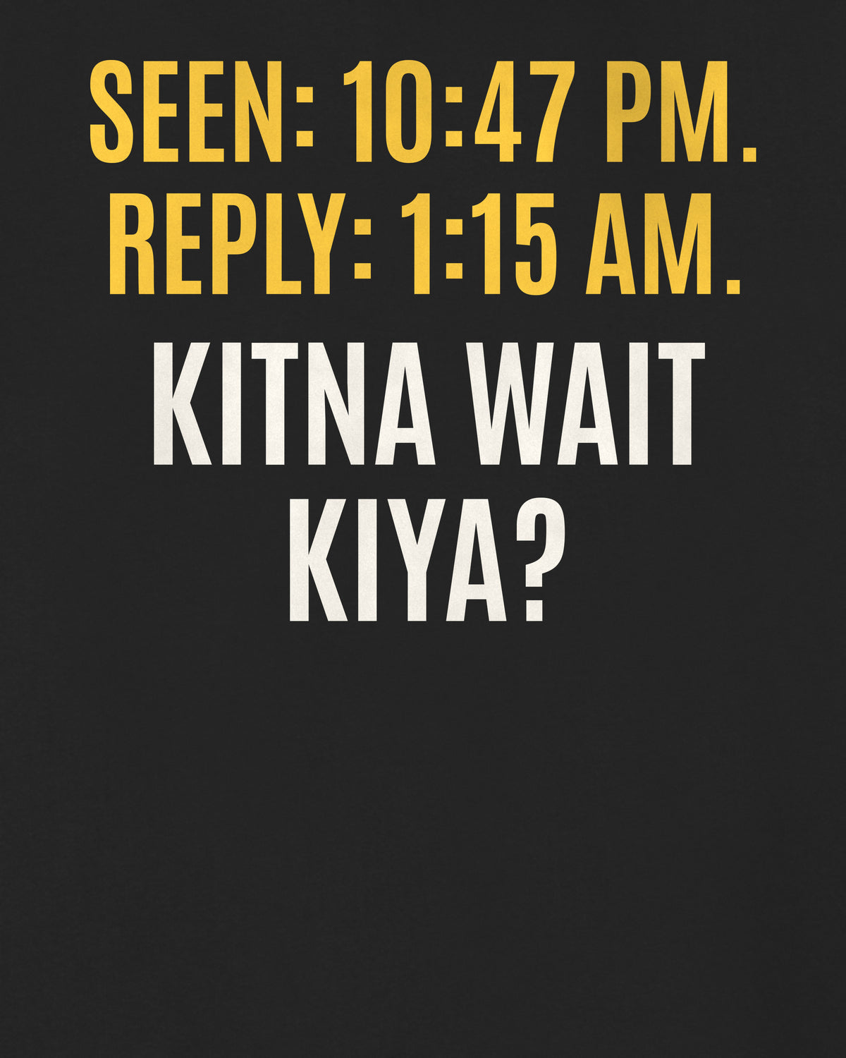 Black oversized hoodie, close-up of the back puzzle print: Seen 10:47 PM. Reply 1:15 AM. Kitna wait kiya?