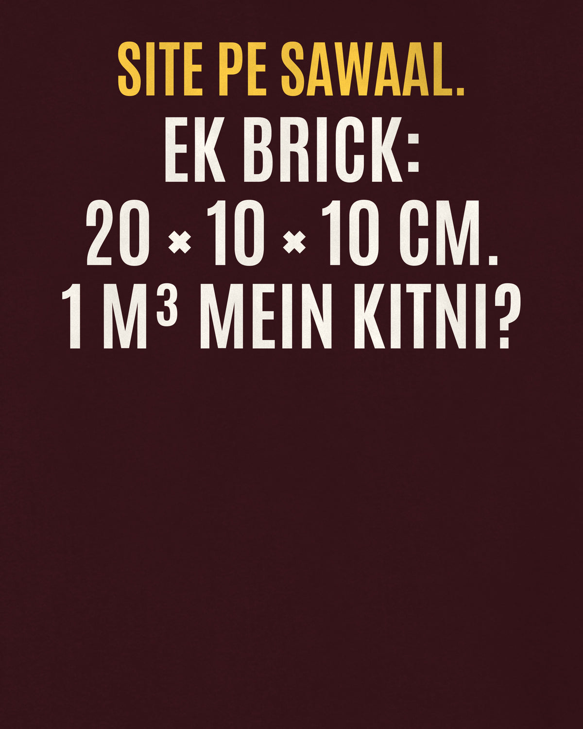Maroon oversized hoodie, close-up of the back puzzle print: Brick 20 × 10 × 10 cm. 1 m³ mein kitni (bina mortar)?