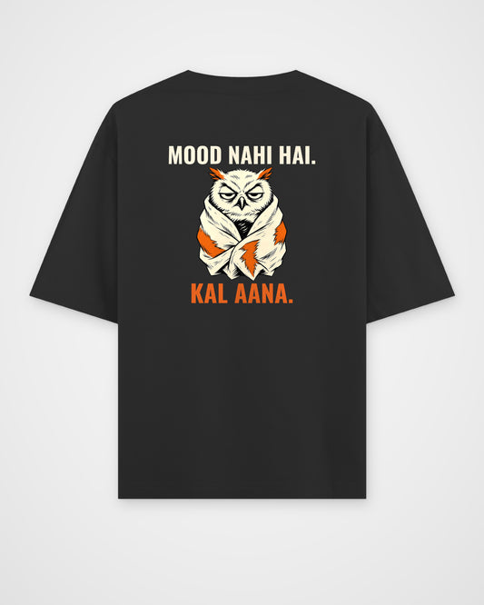 Black oversized t-shirt, full back view with the MOOD NAHI HAI. KAL AANA. caricature print