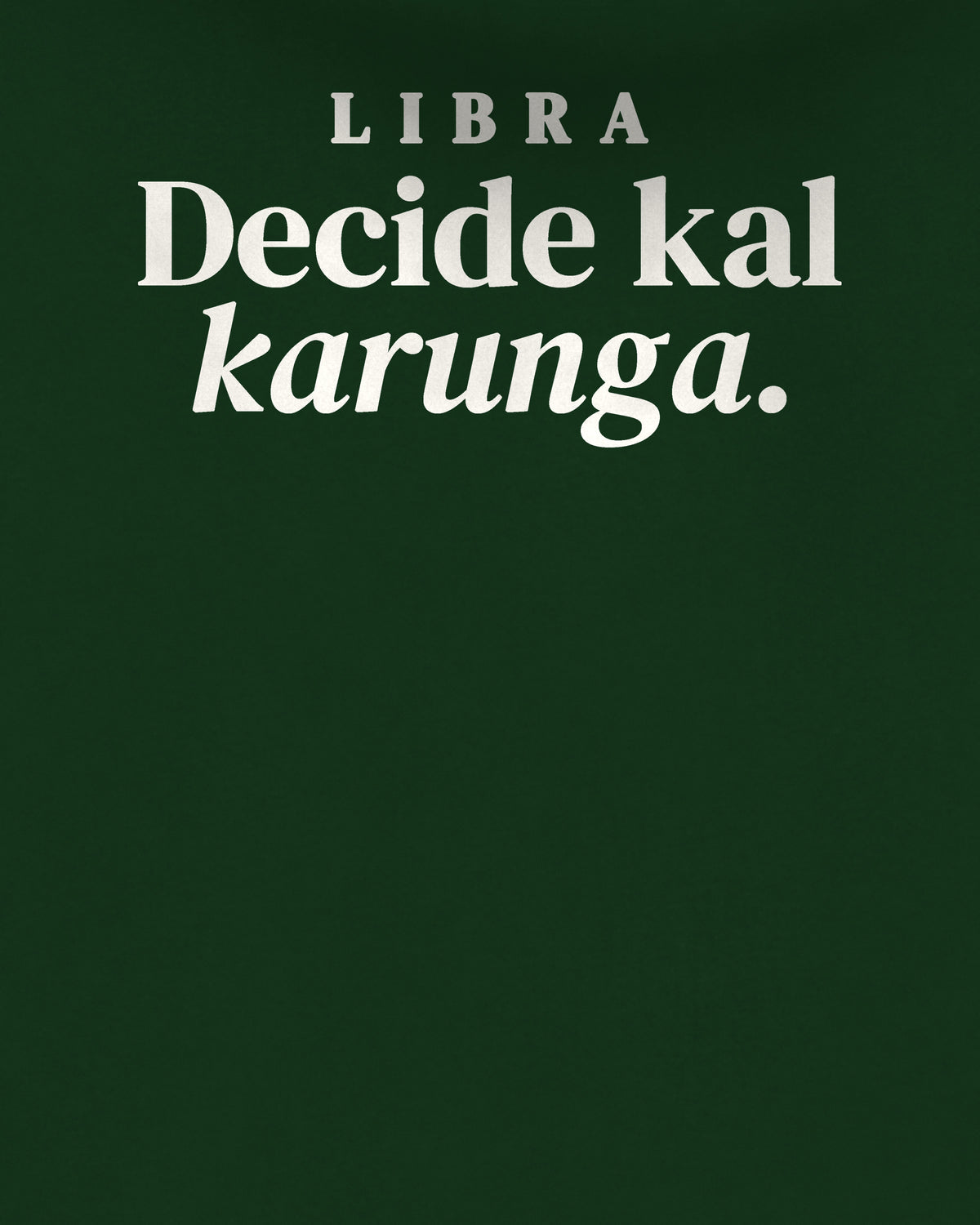 Bottle Green oversized hoodie, close-up of the back print reading Libra: Decide kal karunga – digital mockup