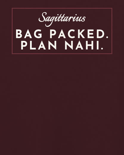 Maroon oversized t-shirt, close-up of the back print reading Sagittarius: Bag packed. Plan nahi – digital mockup