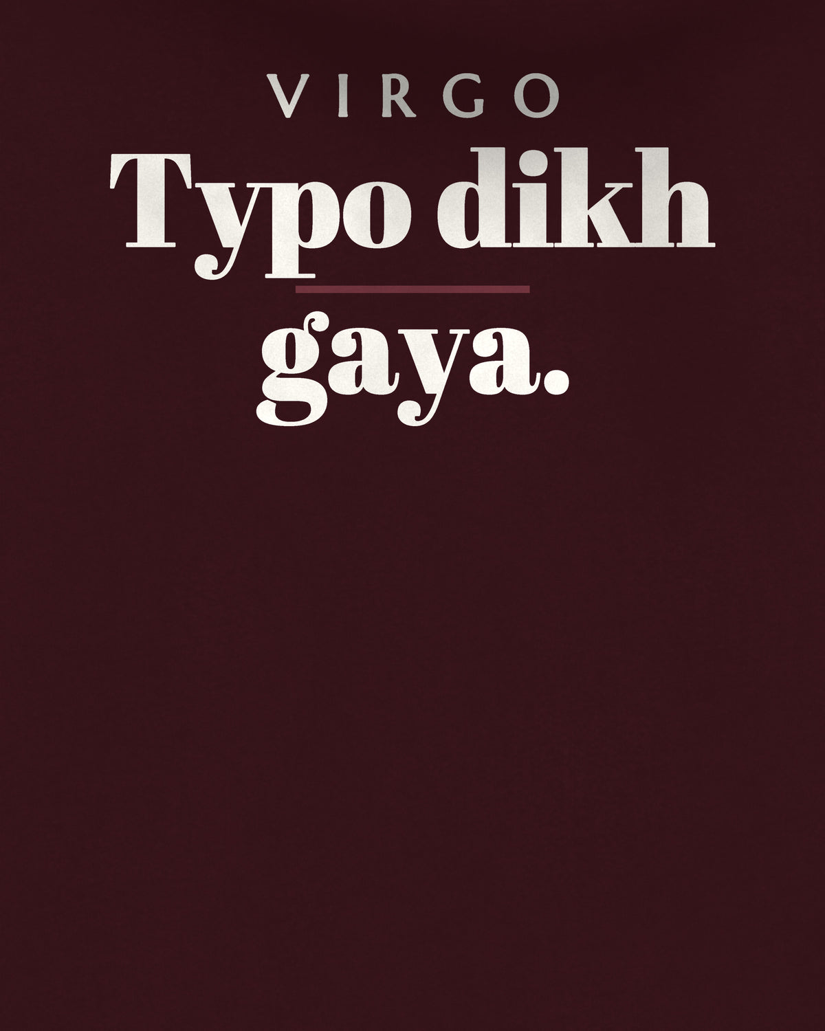 Maroon oversized hoodie, close-up of the back print reading Virgo: Typo dikh gaya – digital mockup