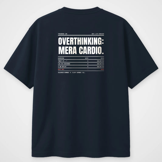 Navy blue oversized t-shirt, back view, with a training log reading Overthinking, mera cardio