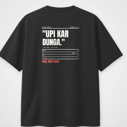 Black oversized t-shirt, back view, with a payment request reading UPI kar dunga
